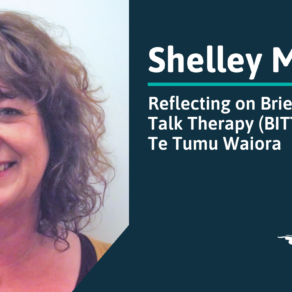 Reflecting on Brief Intervention Talk Therapy and Te Tumu Waiora