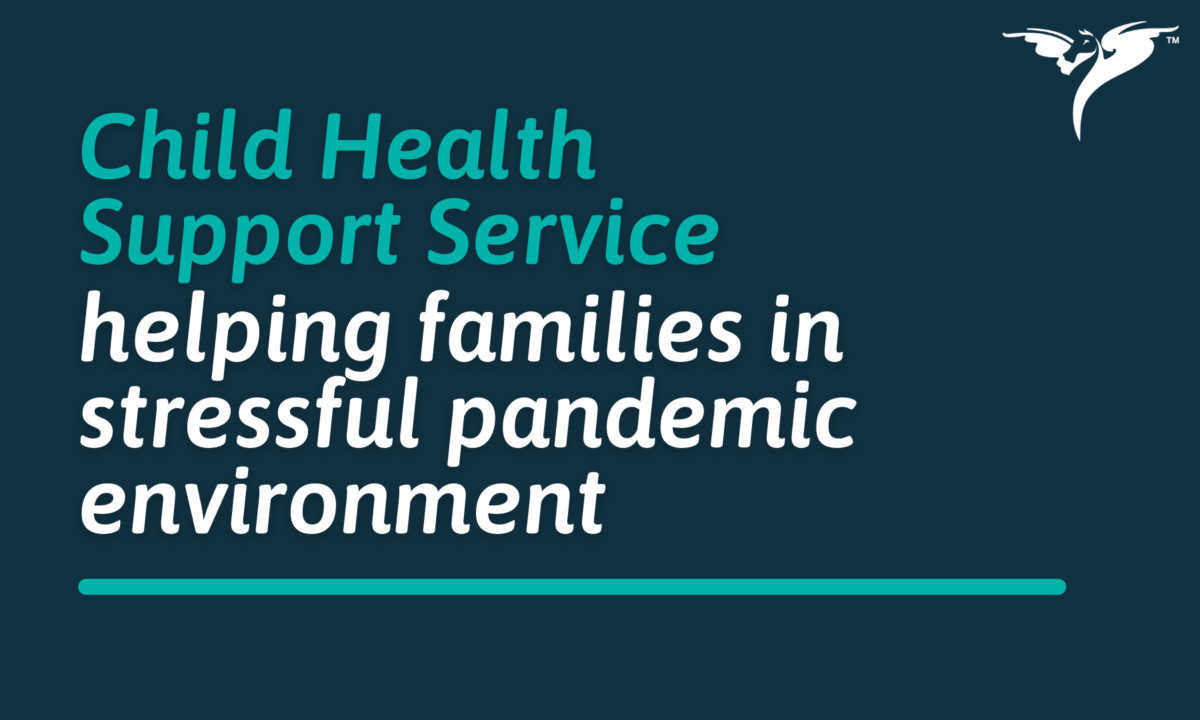 Child Health Support Service helping families in stressful pandemic environment